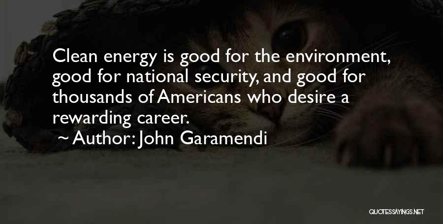 Energy Security Quotes By John Garamendi