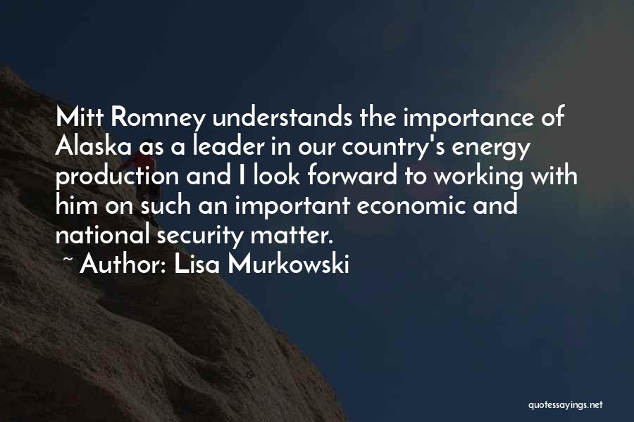 Energy Security Quotes By Lisa Murkowski