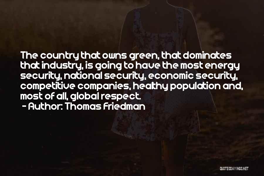 Energy Security Quotes By Thomas Friedman