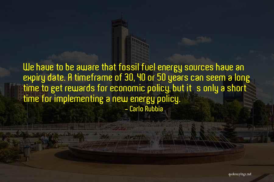 Energy Sources Quotes By Carlo Rubbia