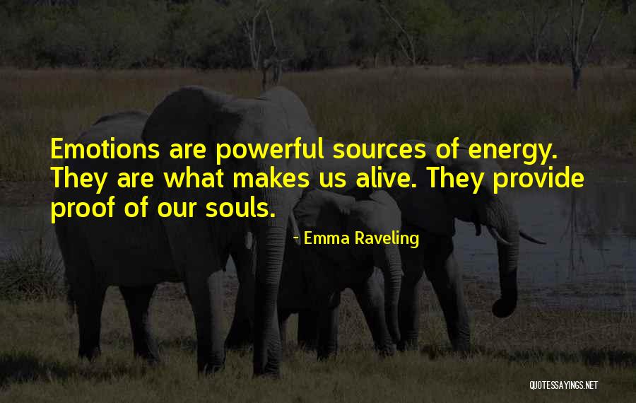 Energy Sources Quotes By Emma Raveling