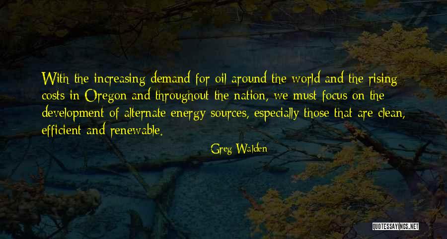 Energy Sources Quotes By Greg Walden