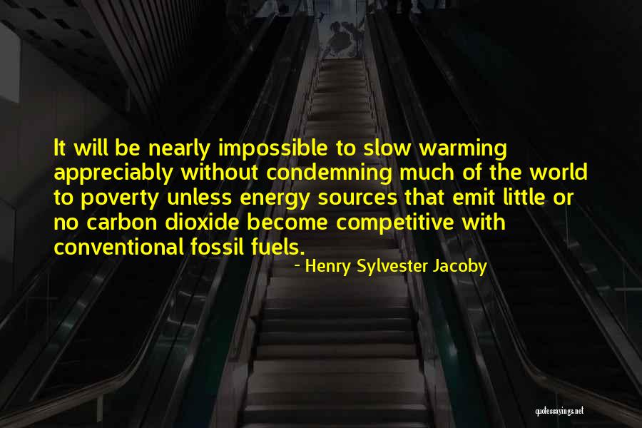 Energy Sources Quotes By Henry Sylvester Jacoby