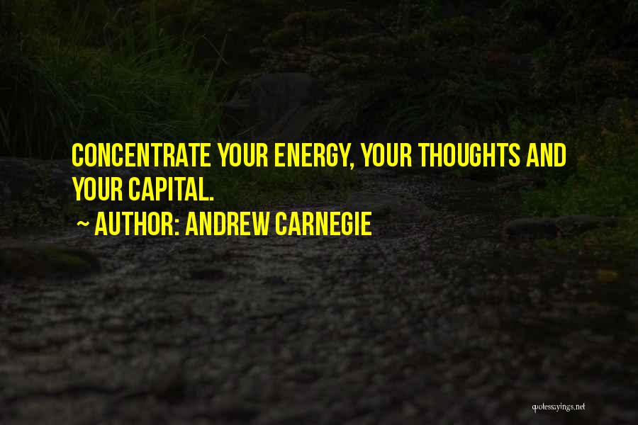Energy Thoughts Quotes By Andrew Carnegie
