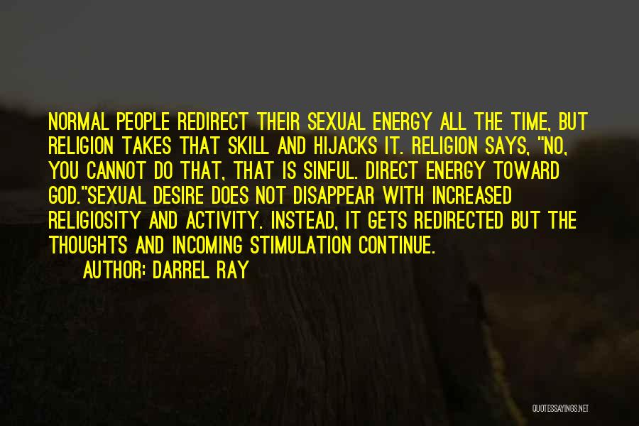 Energy Thoughts Quotes By Darrel Ray