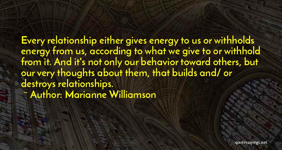 Energy Thoughts Quotes By Marianne Williamson