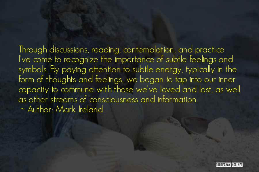 Energy Thoughts Quotes By Mark Ireland