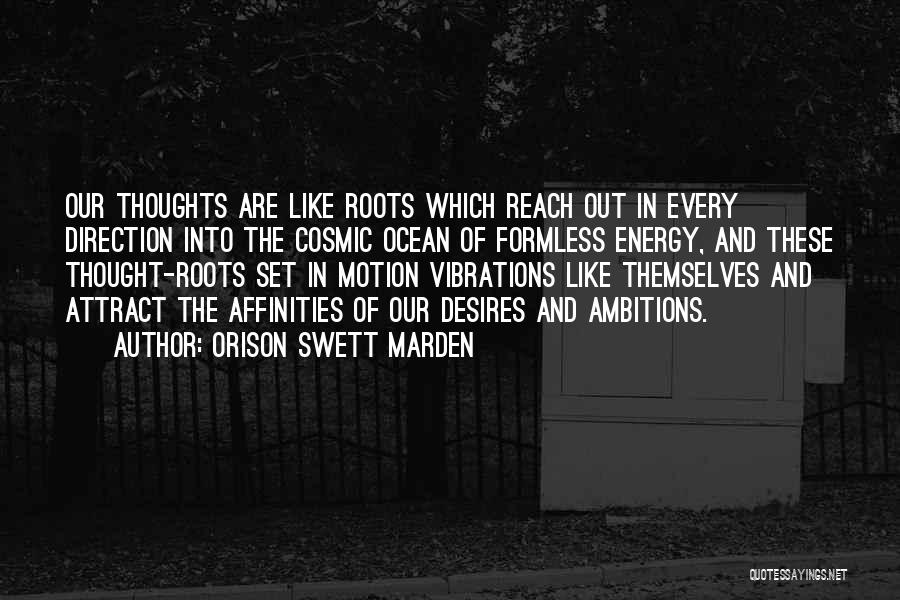 Energy Thoughts Quotes By Orison Swett Marden