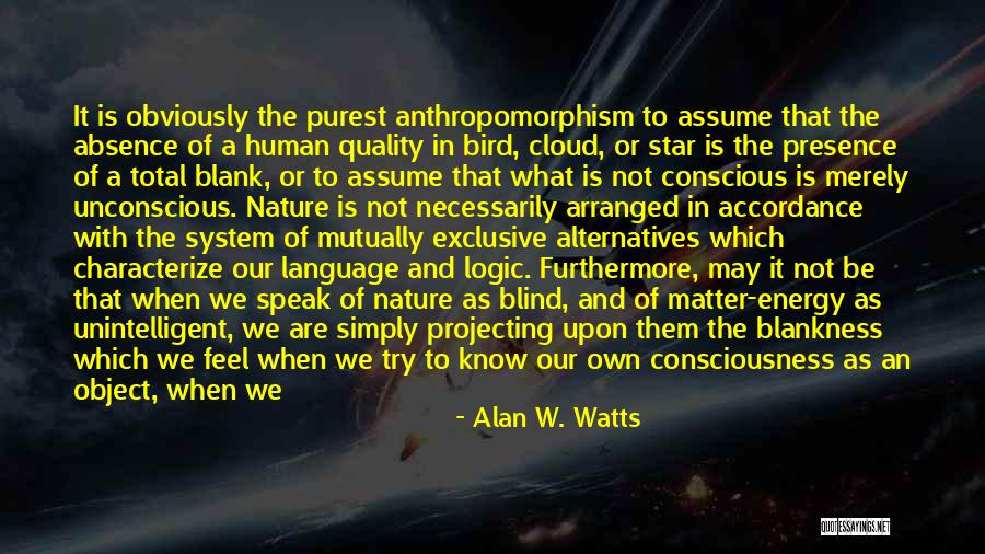 Energy Which An Object Quotes By Alan W. Watts Energy Which An Object Quotes By Alan W. Watts