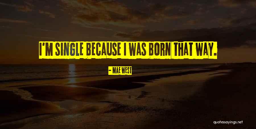 Enerjinin Quotes By Mae West Enerjinin Quotes By Mae West