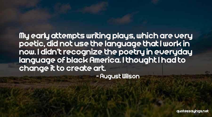 Enerjisa Quotes By August Wilson Enerjisa Quotes By August Wilson