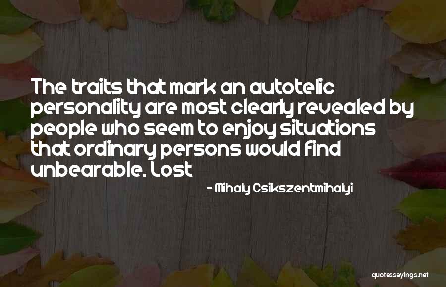 Enescu Oedipe Quotes By Mihaly Csikszentmihalyi Enescu Oedipe Quotes By Mihaly Csikszentmihalyi
