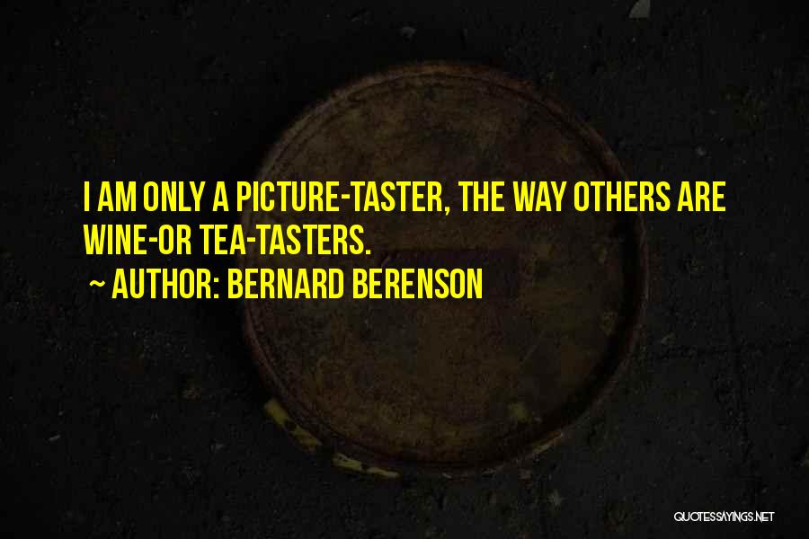 Enesekontrolliplaan Quotes By Bernard Berenson