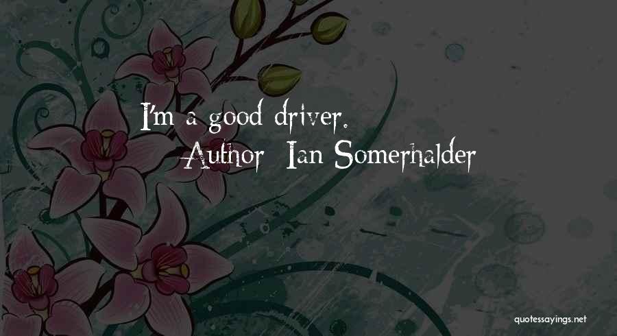 Enesekontrolliplaan Quotes By Ian Somerhalder