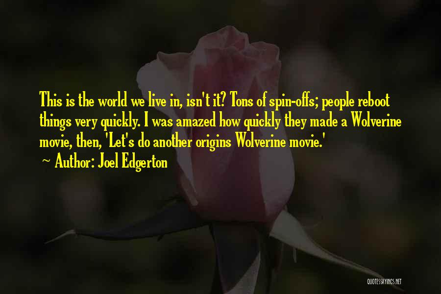 Eneverus Quotes By Joel Edgerton