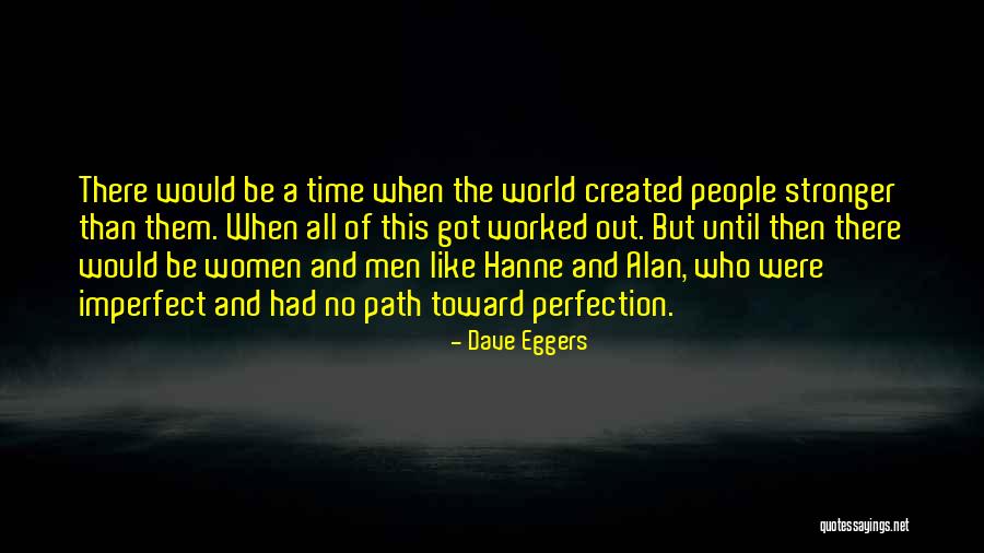 Enfadar Definicion Quotes By Dave Eggers Enfadar Definicion Quotes By Dave Eggers