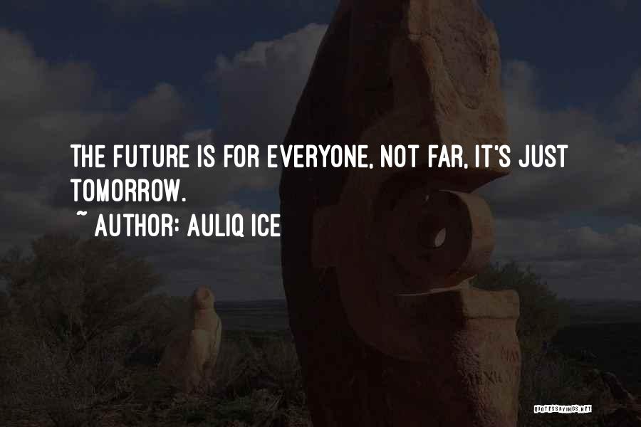 Enfanter Quotes By Auliq Ice