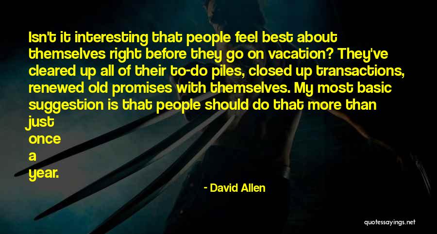 Enfasis Quotes By David Allen Enfasis Quotes By David Allen