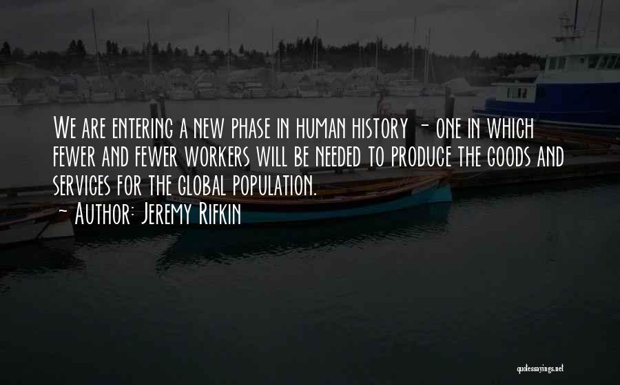 Enfeebling Arrow Quotes By Jeremy Rifkin