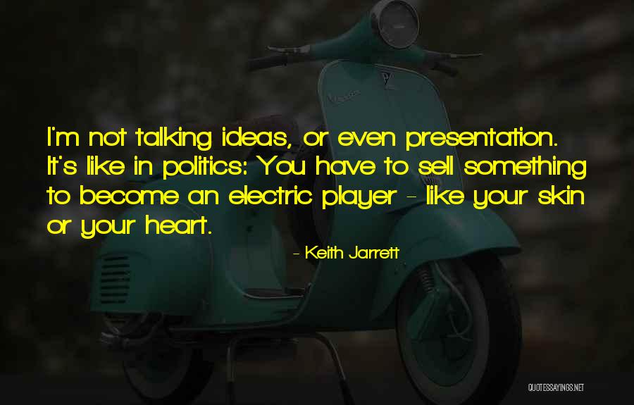 Enfes Yemekler Quotes By Keith Jarrett Enfes Yemekler Quotes By Keith Jarrett