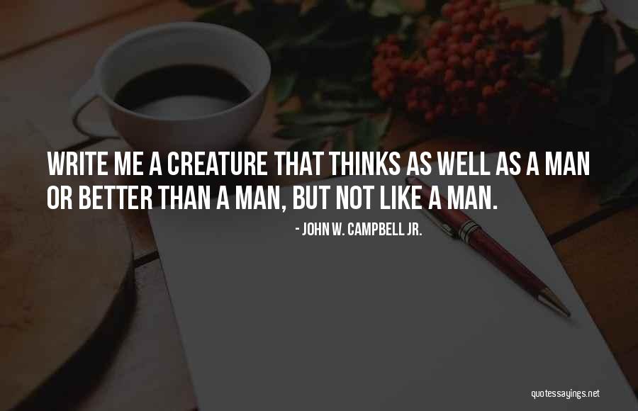 Enfiler Bas Quotes By John W. Campbell Jr. Enfiler Bas Quotes By John W. Campbell Jr.