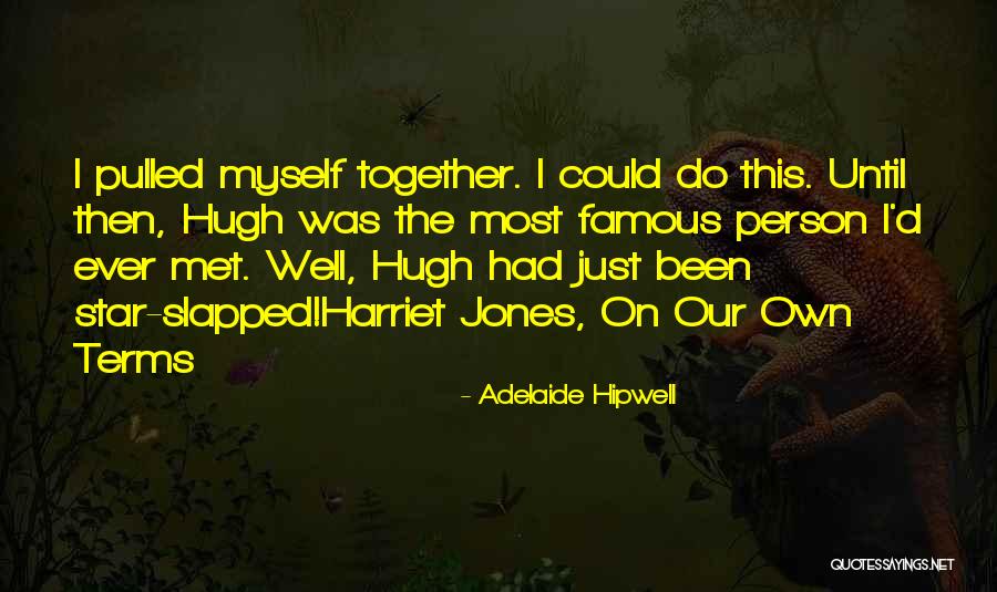 Enfiler Un Quotes By Adelaide Hipwell Enfiler Un Quotes By Adelaide Hipwell