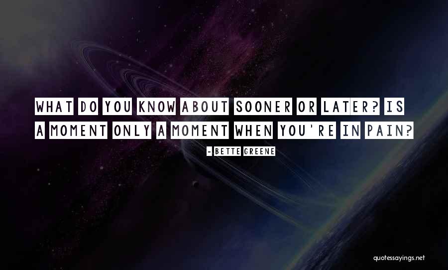 Enfillade Quotes By Bette Greene Enfillade Quotes By Bette Greene