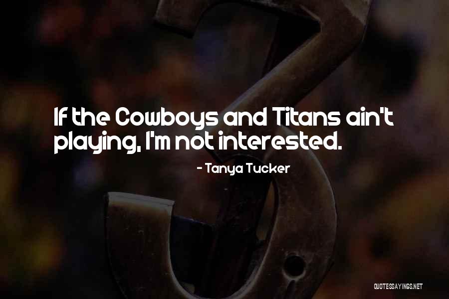 Enfillade Quotes By Tanya Tucker Enfillade Quotes By Tanya Tucker