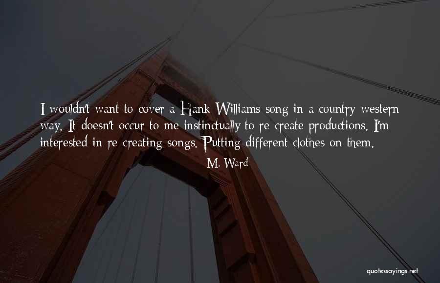 Enfim Sinonimos Quotes By M. Ward Enfim Sinonimos Quotes By M. Ward
