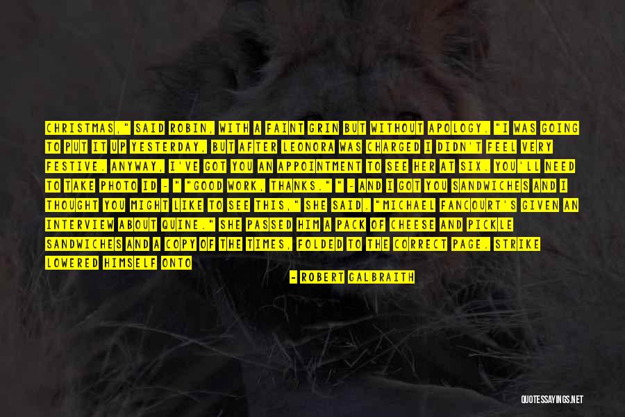 Enflammed Quotes By Robert Galbraith Enflammed Quotes By Robert Galbraith