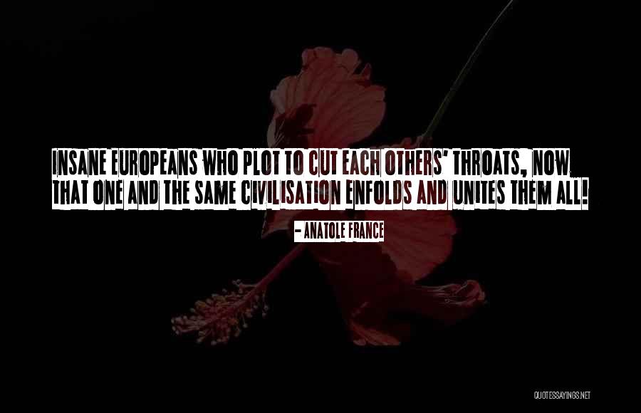 Enfolds Quotes By Anatole France Enfolds Quotes By Anatole France