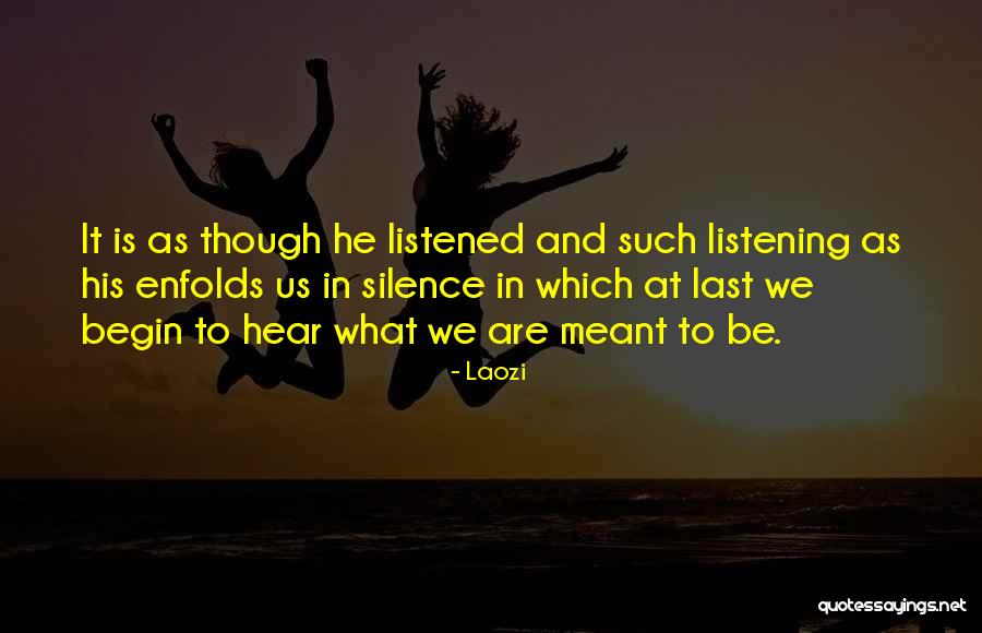 Enfolds Quotes By Laozi Enfolds Quotes By Laozi