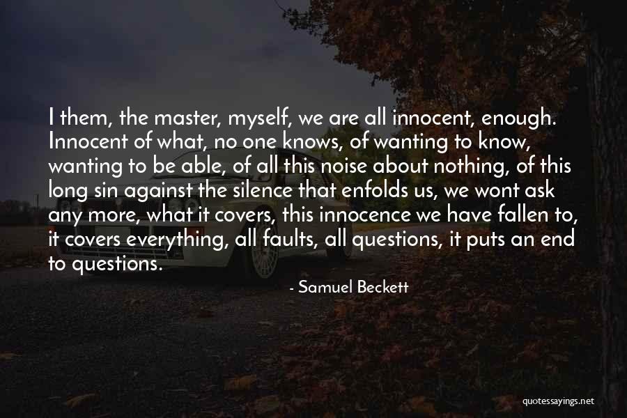 Enfolds Quotes By Samuel Beckett Enfolds Quotes By Samuel Beckett