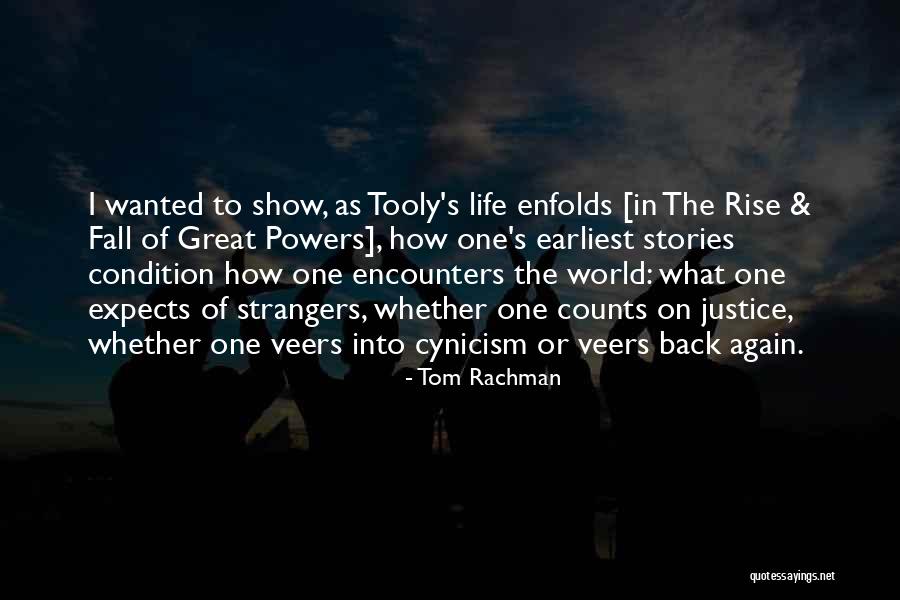 Enfolds Quotes By Tom Rachman Enfolds Quotes By Tom Rachman