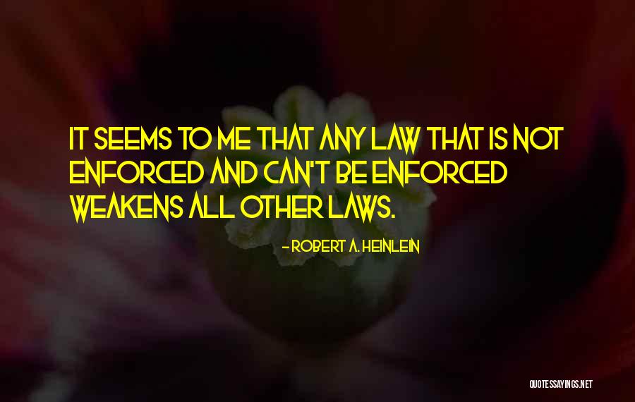 Enforced Vs Enforced Quotes By Robert A. Heinlein Enforced Vs Enforced Quotes By Robert A. Heinlein