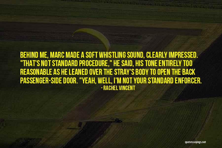 Enforcer Quotes By Rachel Vincent Enforcer Quotes By Rachel Vincent