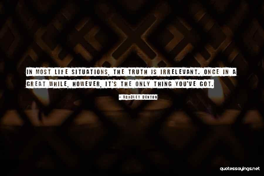 Enfrentar Las Consecuencias Quotes By Bradley Denton Enfrentar Las Consecuencias Quotes By Bradley Denton