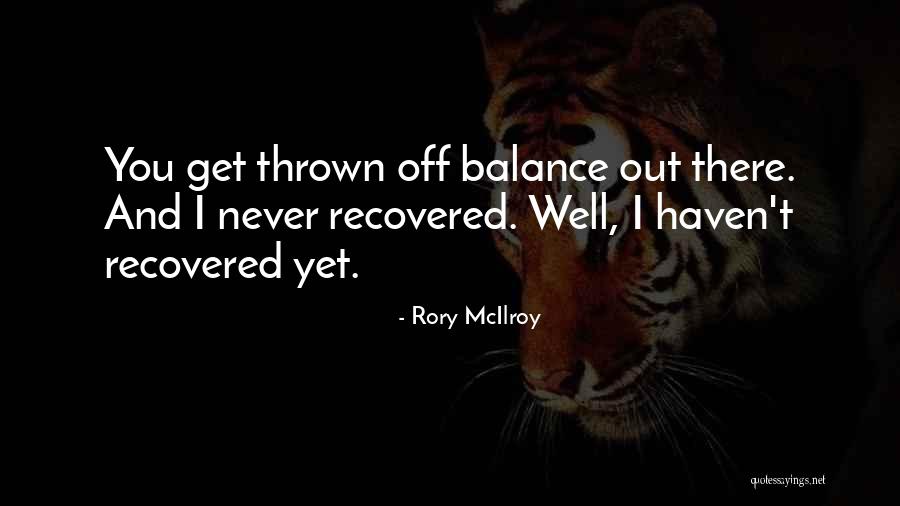 Enfriamiento Adiabatico Quotes By Rory McIlroy Enfriamiento Adiabatico Quotes By Rory McIlroy