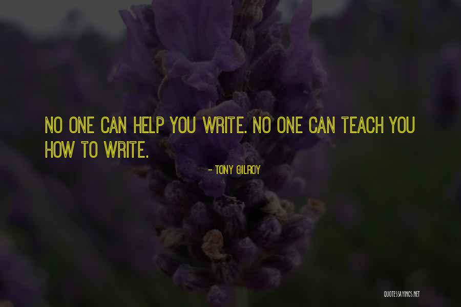 Enfurecida De Luis Quotes By Tony Gilroy Enfurecida De Luis Quotes By Tony Gilroy