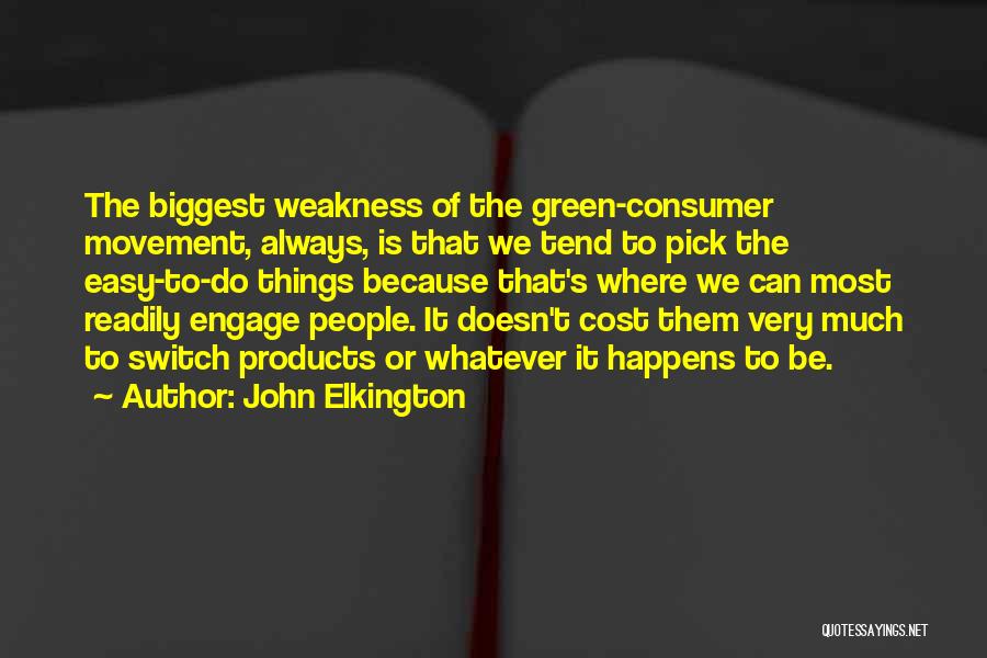 Engage Quotes By John Elkington