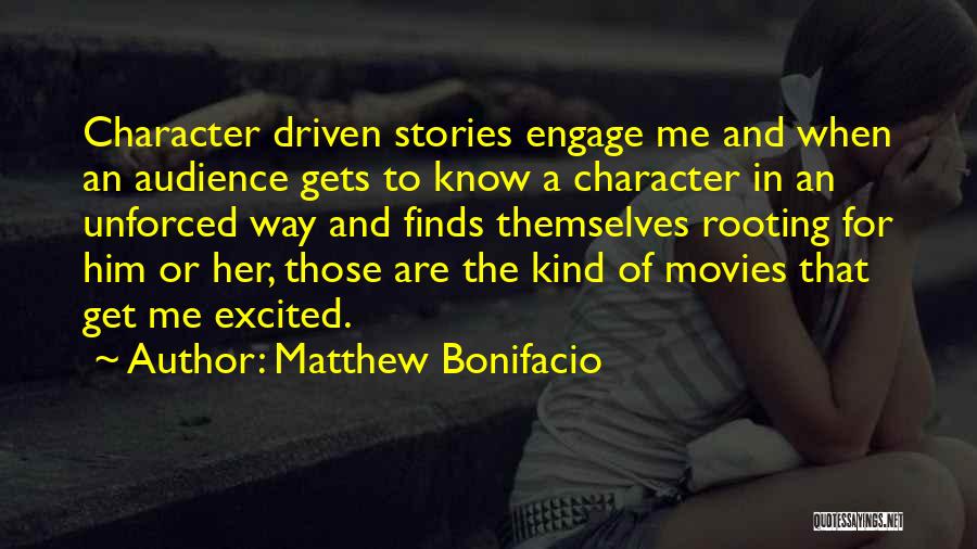 Engage Quotes By Matthew Bonifacio