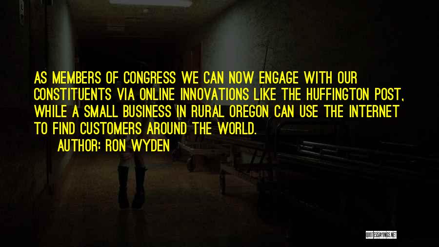 Engage Quotes By Ron Wyden