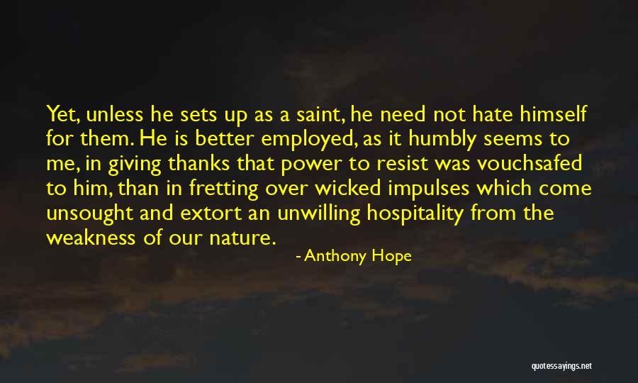 Engage Students Quotes By Anthony Hope Engage Students Quotes By Anthony Hope