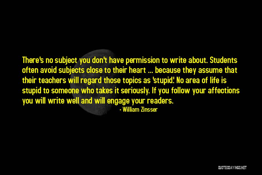 Engage Students Quotes By William Zinsser Engage Students Quotes By William Zinsser