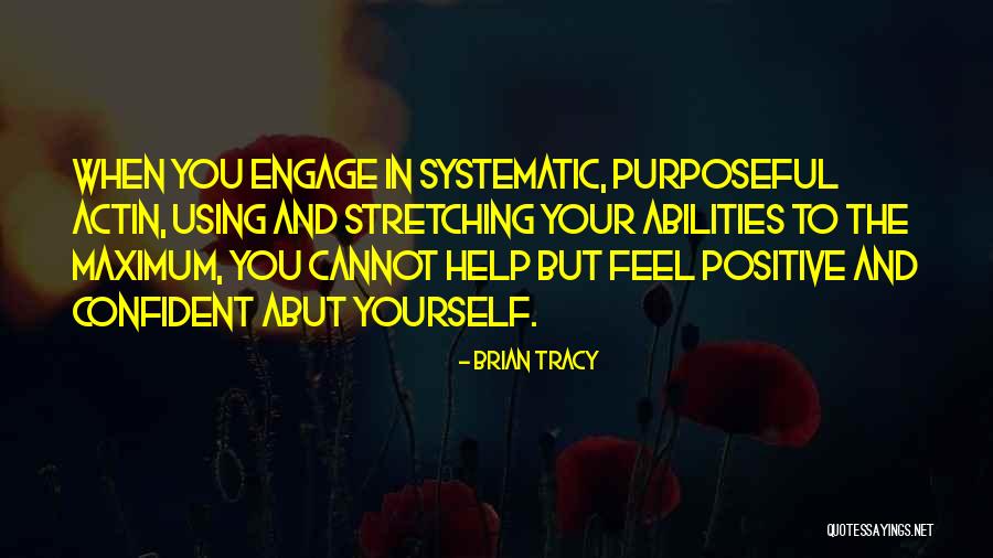 Engage Yourself Quotes By Brian Tracy Engage Yourself Quotes By Brian Tracy