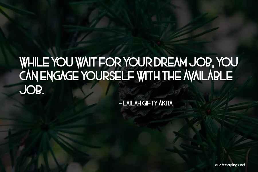 Engage Yourself Quotes By Lailah Gifty Akita Engage Yourself Quotes By Lailah Gifty Akita