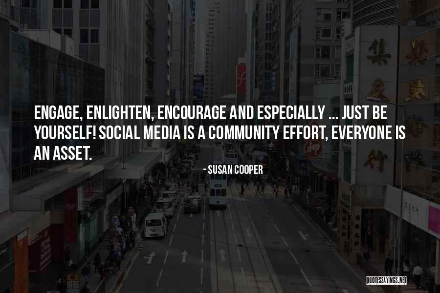 Engage Yourself Quotes By Susan Cooper Engage Yourself Quotes By Susan Cooper