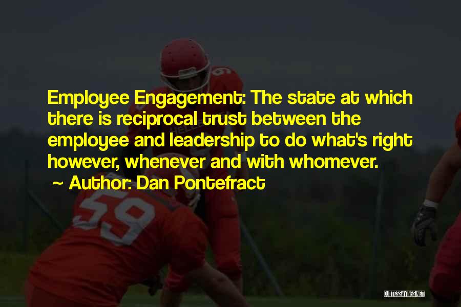 Engagement And Leadership Quotes By Dan Pontefract
