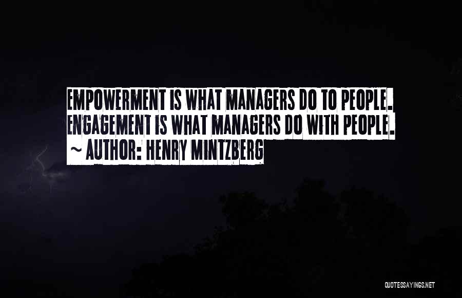 Engagement And Leadership Quotes By Henry Mintzberg