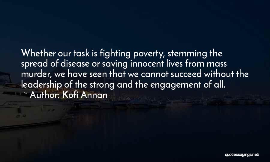 Engagement And Leadership Quotes By Kofi Annan